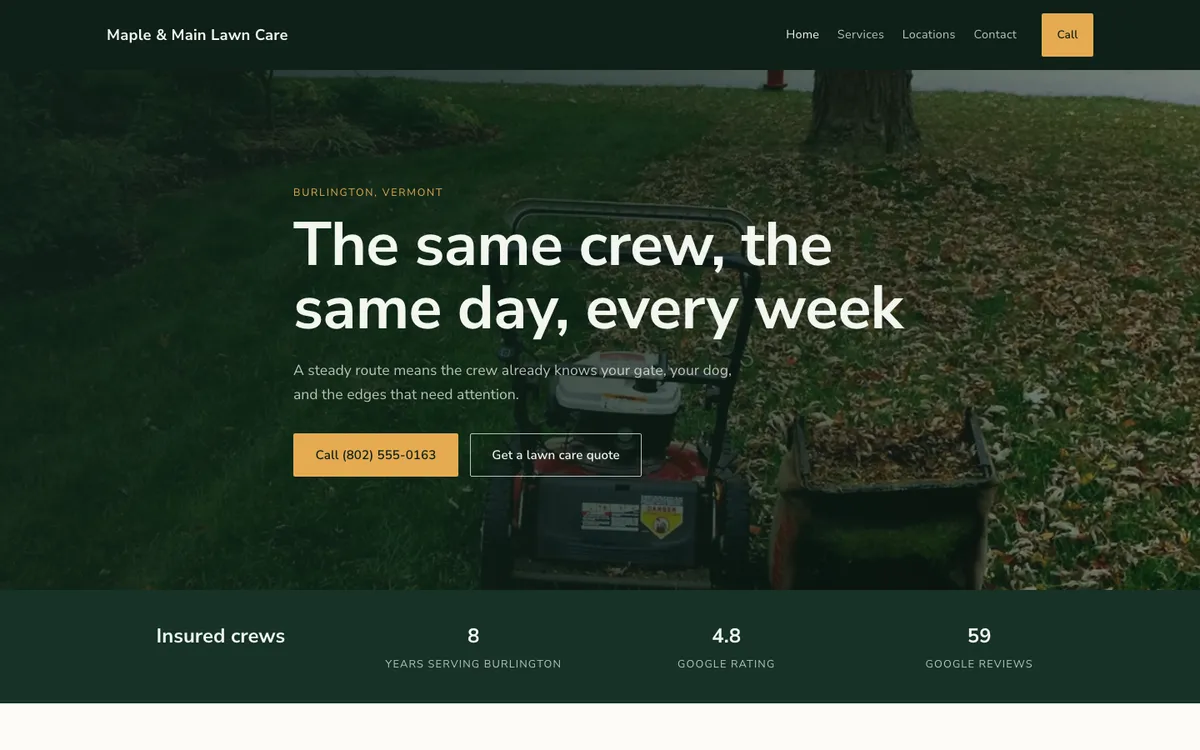 Maple & Main Lawn Care homepage: a full-bleed photo of a lawn mower and a wheelbarrow of raked autumn leaves on grass at dusk, with the headline "The same crew, the same day, every week" and a dark green stat band reading insured crews, 8 years serving Burlington, 4.8 Google rating, and 59 Google reviews.